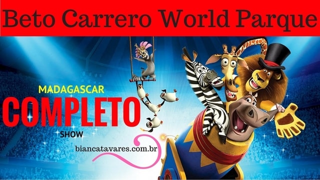 Beto Carrero Word Parque: Madagascar Circus Show