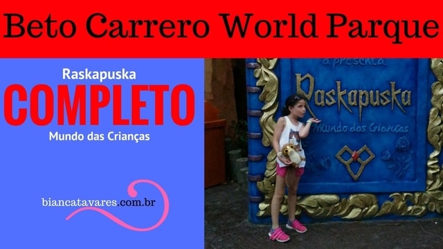 Beto Carrero Word Parque: Raskapuska o Mundo das Crianças