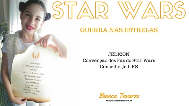 Guerra nas Estrelas JEDICON: Convenção dos Fãs do Star Wars do Conselho Jedi RS com Bianca Tavares