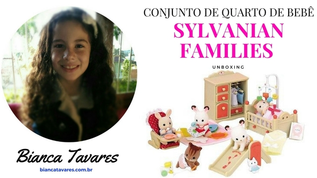 Sylvanian Families Conjunto de Quarto de Bebê: Unboxing de Brinquedo Infantil por Bianca Tavares