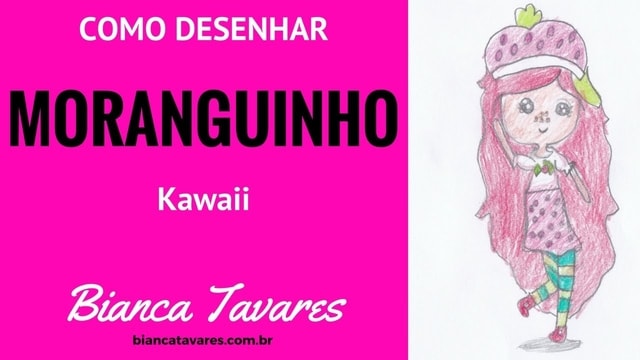 Como Desenhar Moranguinho Kawaii por Bianca Tavares